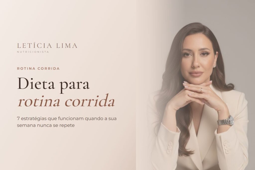 Letícia Lima, nutricionista e comissária de voo — Dieta para rotina corrida